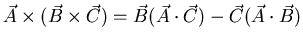 $\vec{A}\times(\vec{B}\times\vec{C})=
\vec{B}(\vec{A}\cdot\vec{C})-\vec{C}(\vec{A}\cdot\vec{B})$