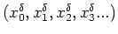 $(x^{\delta}_0,x^{\delta}_1,x^{\delta}_2,x^{\delta}_3...)$