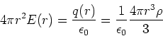 \begin{displaymath}4\pi r^2 E(r) = {q(r) \over \epsilon_0} = {1\over \epsilon_0} {4\pi r^3 \rho \over 3}
\end{displaymath}
