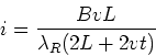 \begin{displaymath}i = {BvL\over \lambda_R (2L + 2vt)}
\end{displaymath}
