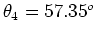 $\theta_4 = 57.35^o$